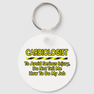 Porte-clés Funny Cardiologist .. Don't Tell Me