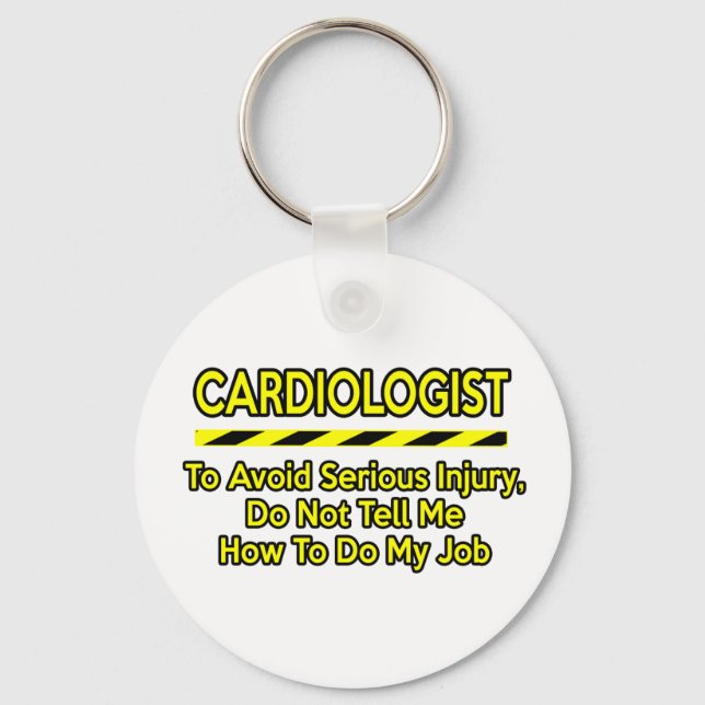 Porte-clés Funny Cardiologist .. Don't Tell Me (Recto)