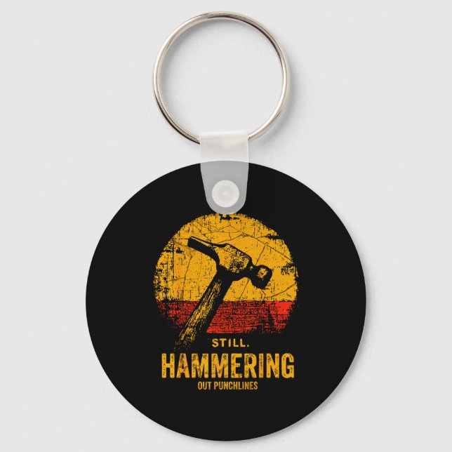 Porte-clés Funny Carpenter Still Hammering Out Punchlines Vin (Recto)