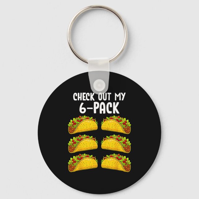 Porte-clés Funny Check Out My 6 Pack Taco Gym Fitness Mexican (Recto)