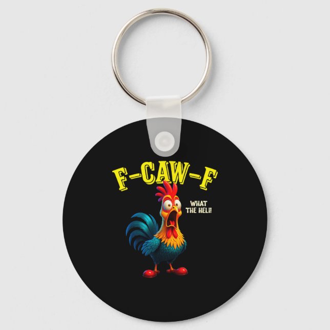 Porte-clés Funny Chicken F-caw-f What The Heli Rooster Humor  (Recto)