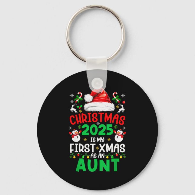 Porte-clés Funny Christmas 2025 Is My First Xmas As An Aunt F (Recto)