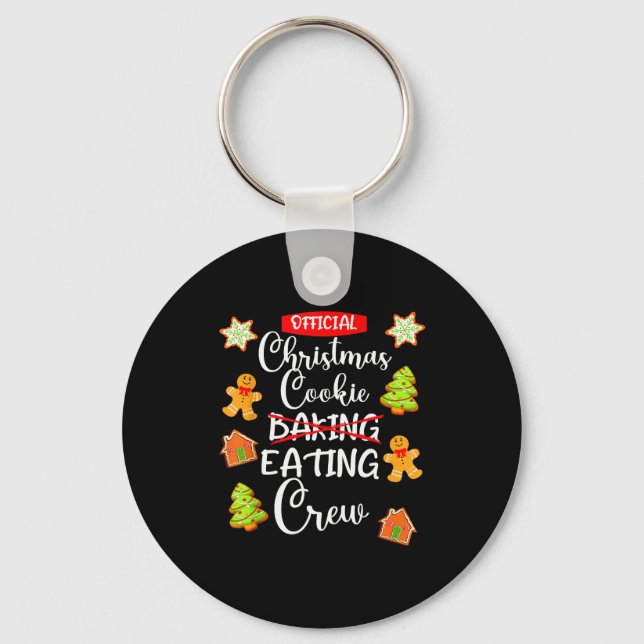 Porte-clés Funny Christmas Cookie Eating Not Baking Crew - Gi (Recto)