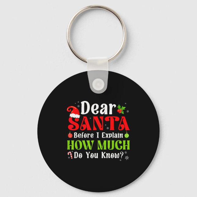 Porte-clés Funny Christmas Kids Boys Girls Dear Santa I Can E (Recto)