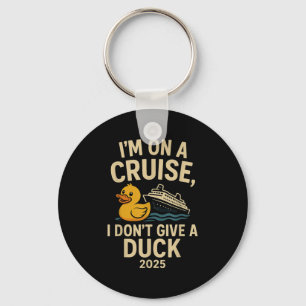 Porte-clés Funny Cruise Shirt 2025 - Je ne donne pas un coup