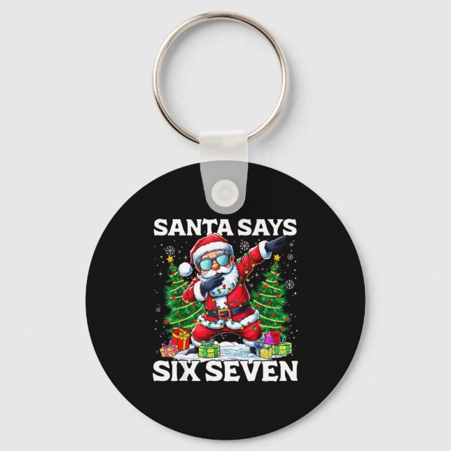 Porte-clés Funny Dabbing Santa Says Six Seven 67 Meme Christm (Recto)