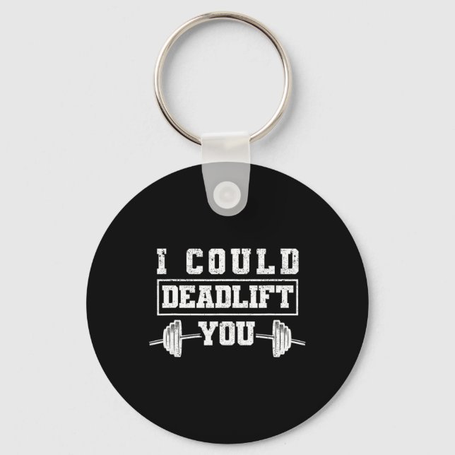 Porte-clés Funny Deadlifting Gym Fitness Workout I Could Dead (Recto)