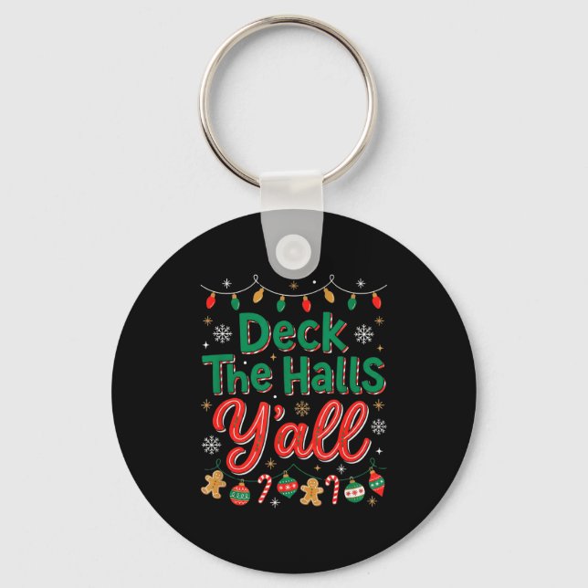 Porte-clés Funny Deck The Halls Y’all Christmas Humor  (Recto)