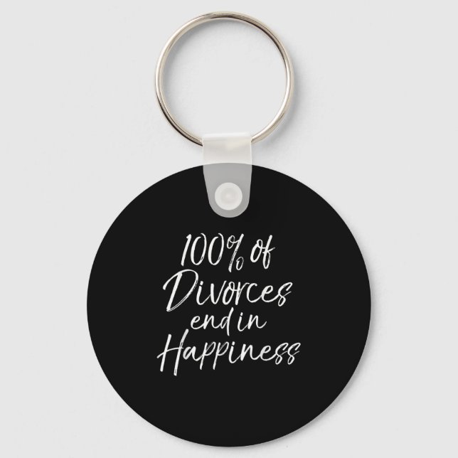 Porte-clés Funny Divorce Quote 100% Of Divorces End In Hapnes (Recto)