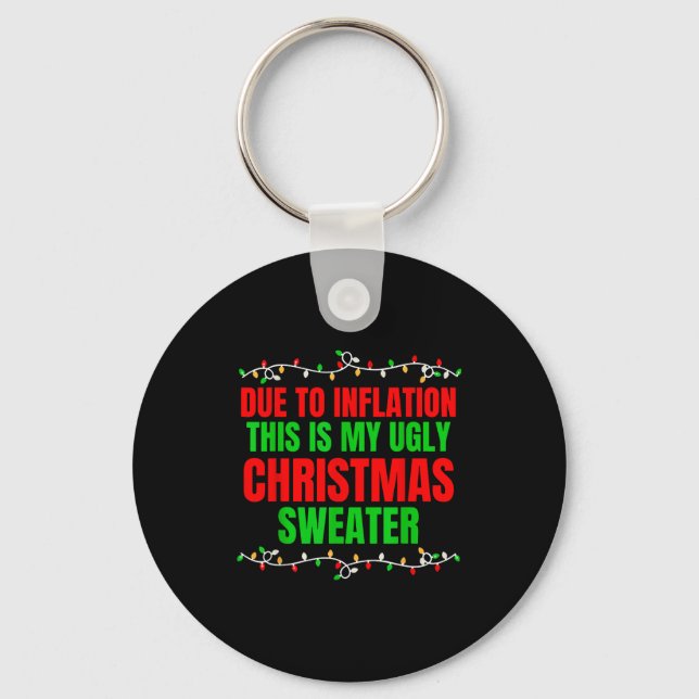 Porte-clés Funny Due To Inflation Ugly Christmas Sweaters Fam (Recto)