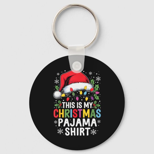Porte-clés Funny Family Christmas Pajamas This Is My Christma (Recto)