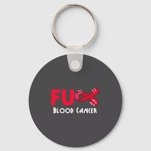 Porte-clés Funny Fu Blood Cancer For Blood Cancer Survivor  (Recto)