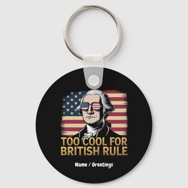 Porte-clés Funny George Washington Trop Cool pour la dominati (Recto)