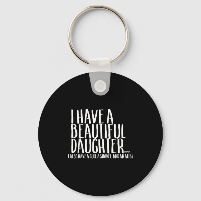 Porte-clés Funny Gif For Dad Don't Mess With My Daughter  (Recto)
