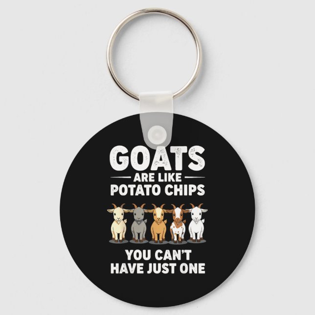 Porte-clés Funny Goats Are Like Tato Chips, You Cant Have Jus (Recto)