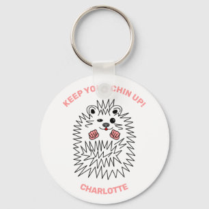 Porte-clés Funny Hedgehog. Keep Your Chin Up. Positive