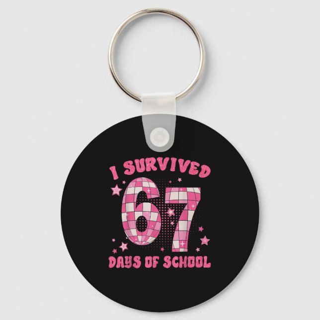 Porte-clés Funny Meme Six Seven Teacher I Survived 67 Days Of (Recto)