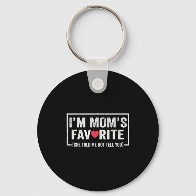 Porte-clés Funny Moms Favorite Child Son Daughter I'm Mom's F (Recto)
