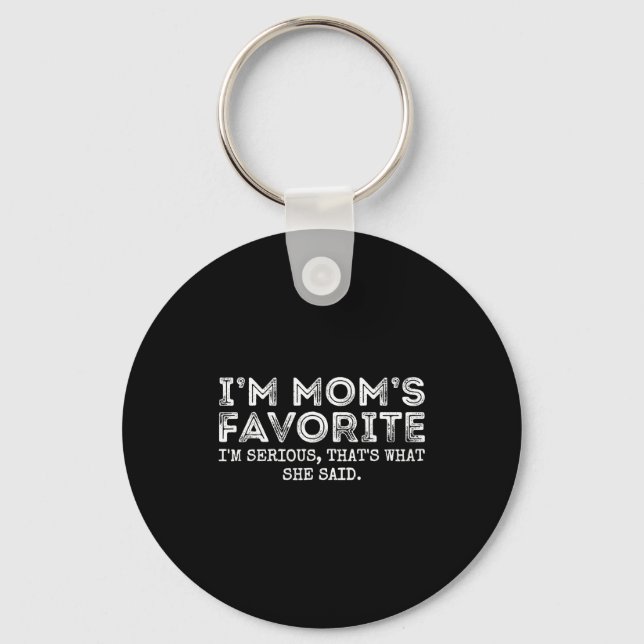 Porte-clés Funny Moms Favorite Son Daughter I'm Mom's Favorit (Recto)