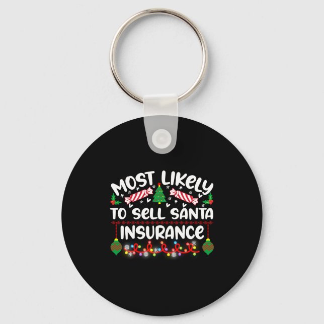Porte-clés Funny Most Likely To Sell Santa Insurance  (Recto)