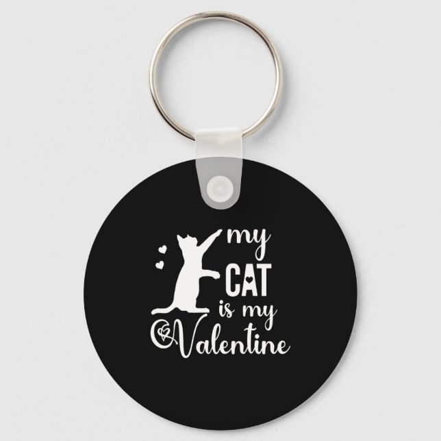 Porte-clés Funny My Cat Is My Valentine Cat Lovers Gift Valen (Recto)