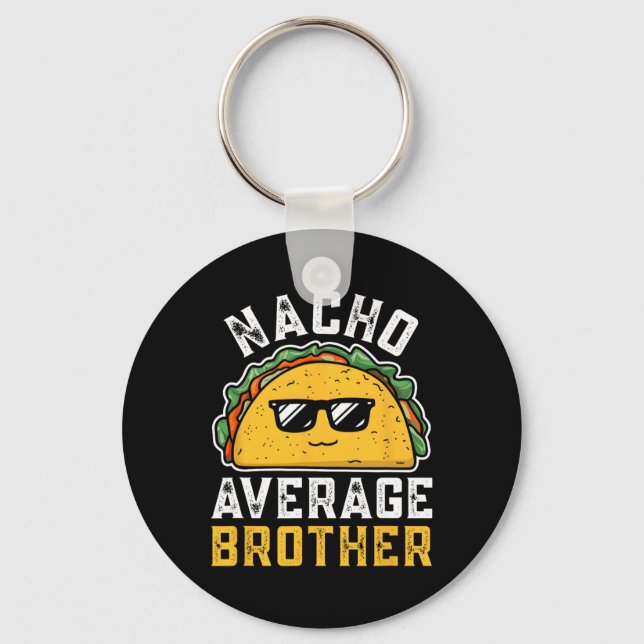 Porte-clés Funny Nacho Moyenne Frère Cinco De Mayo Mexicain (Recto)