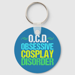 Porte-clés Funny Obsessive Cosplay Disorder