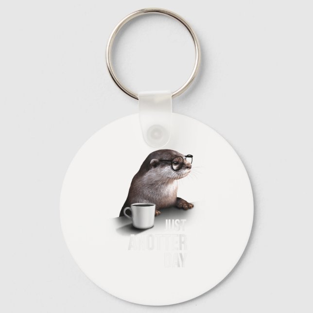 Porte-clés Funny Otter - Just Anotter Day For Otter Lover  (Recto)