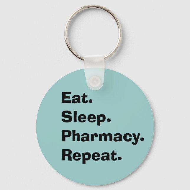 Porte-clés Funny Pharmacist  Key chain "Eat, Sleep, Pharmacy" (Recto)