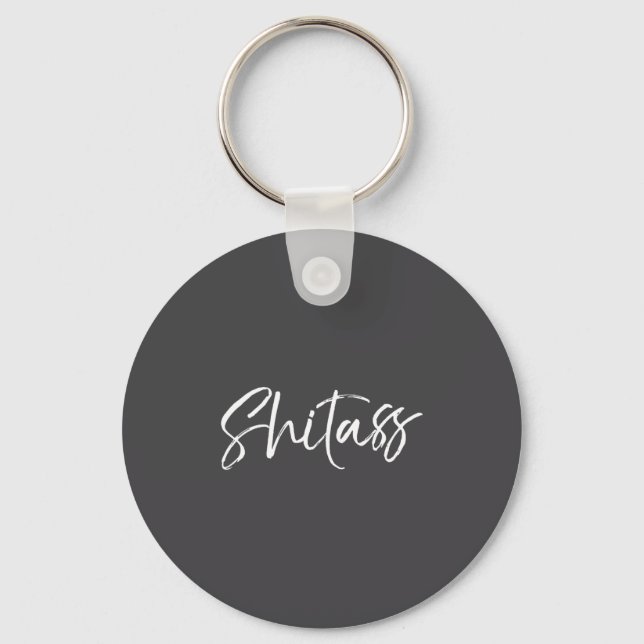 Porte-clés Funny Quote Saying For Women Cute Gag Gift  (Recto)