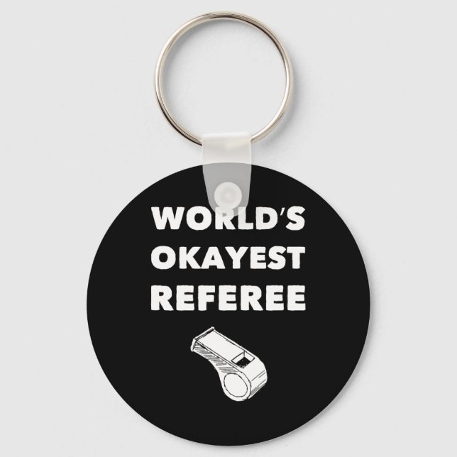 Porte-clés Funny Referee S - World's Okayest Referee - Noir (Recto)