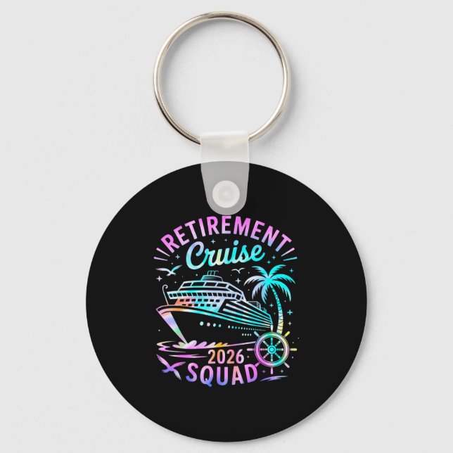 Porte-clés Funny Retirement Cruise 2026 Squad Tie Dye Retired (Recto)