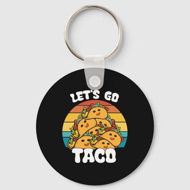 Porte-clés Funny Retro Allons Taco Funny Taco Lover (Recto)