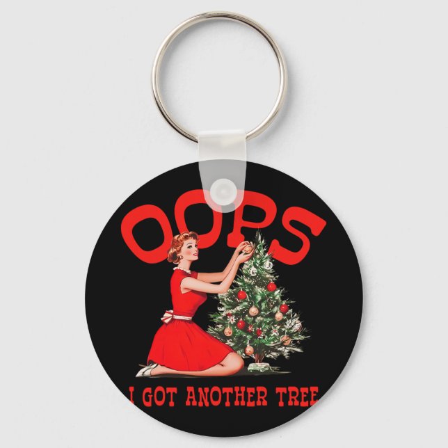 Porte-clés Funny Retro Christmas Oops I Got Another Tree  (Recto)