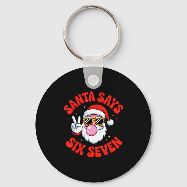 Porte-clés Funny Santa Says 6 7 Six Seven Christmas Meme Holi (Recto)