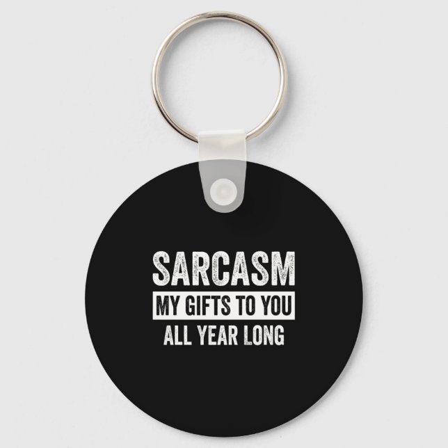 Porte-clés Funny Sarcasm My To You All Year Long Premium  (Recto)