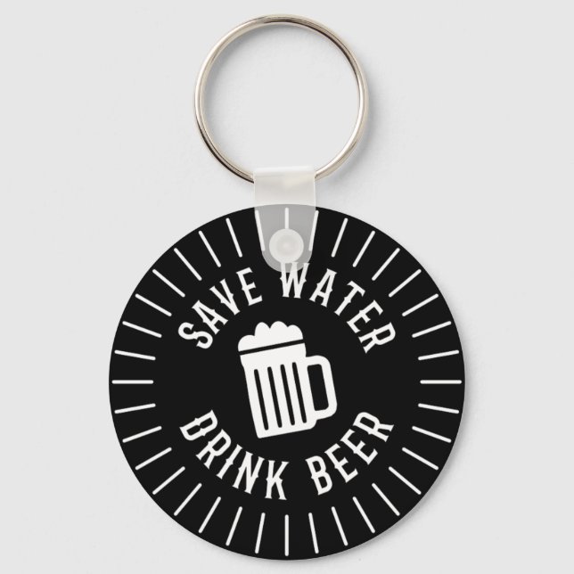 Porte-clés Funny Save Water Drink Beer Keychain (Recto)
