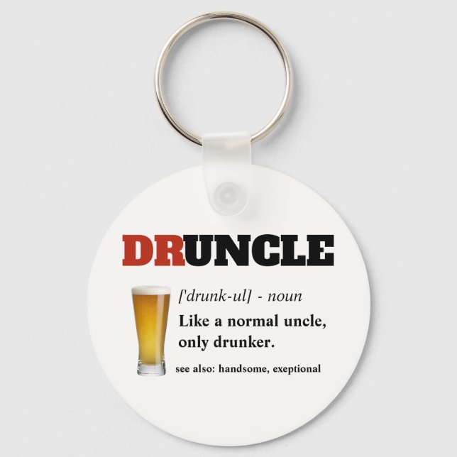 Porte-clés Funny Saying - Druncle Funny Uncle (Recto)