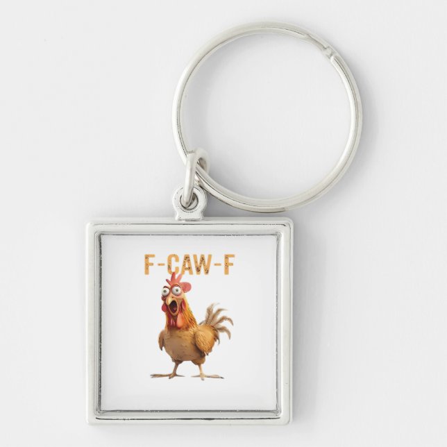 Porte-clés Funny Screaming Chicken F Caw F Humor (Devant)