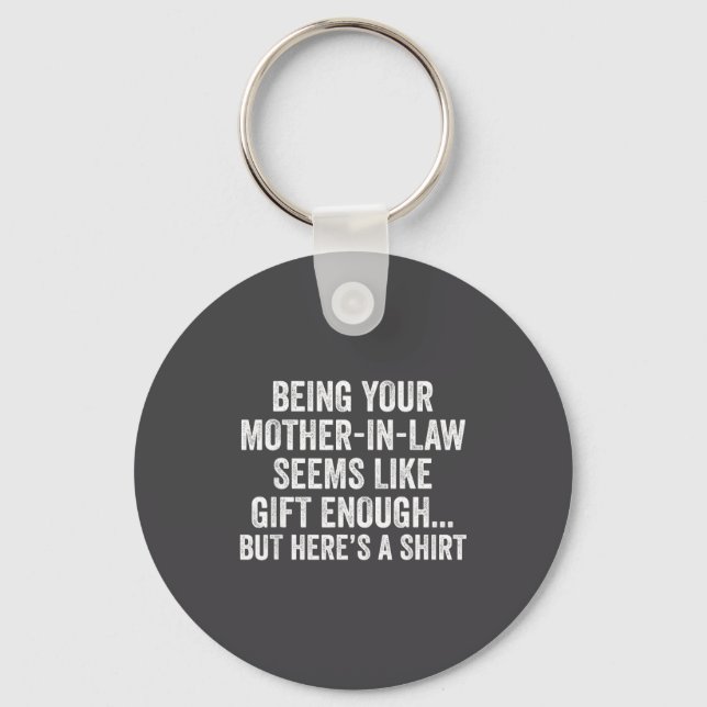 Porte-clés Funny Son In Law Sarcastic Humor Quote From Mother (Recto)