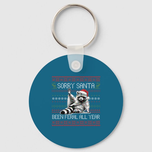 Porte-clés Funny Sorry Santa I've Been Feral All Year Ugly Ch (Recto)