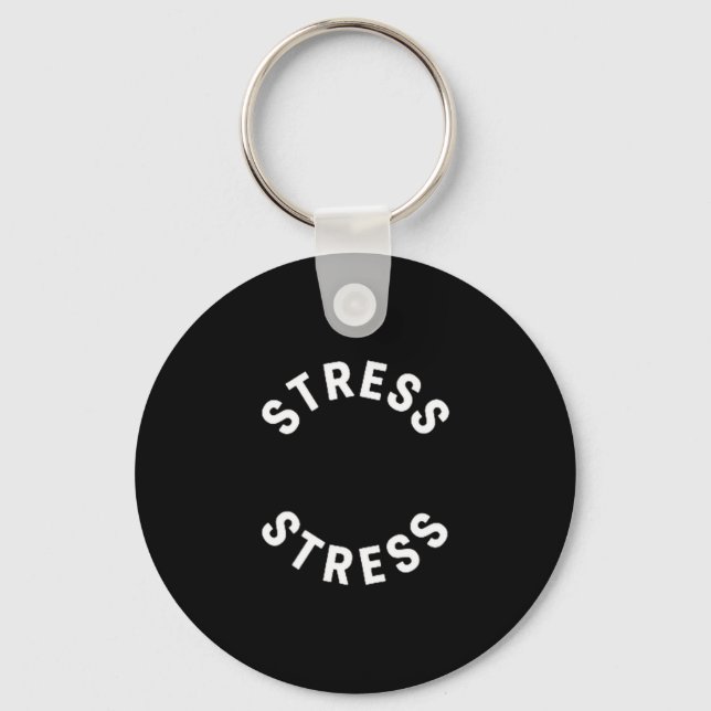 Porte-clés Funny Stress Is My Medal Tee - Humorous Life Warri (Recto)