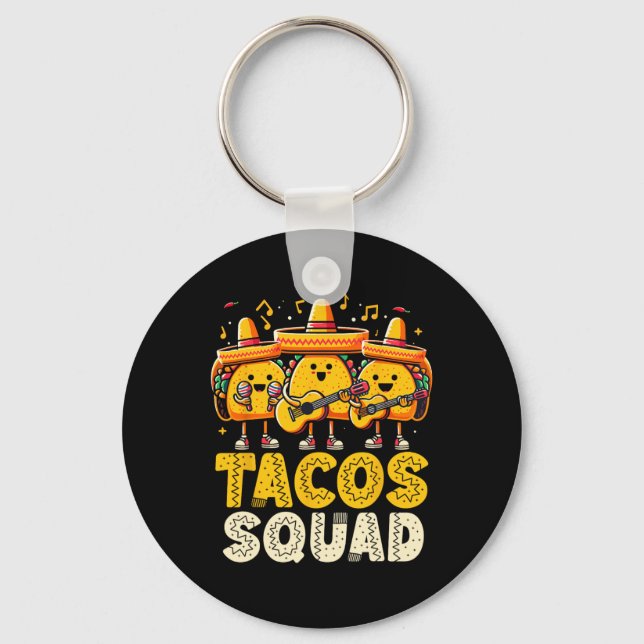 Porte-clés Funny Tacos Squad Cinco De Mayo Parti Mexicain Tac (Recto)