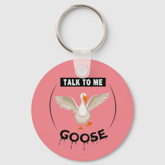 Porte-clés Funny talk to me goose
