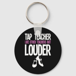 Porte-clés Funny Tap Danse Enseignant Cadeau Tap Danser Sloga