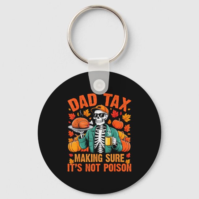 Porte-clés Funny Thanksgiving Dad Tax Skeleton Turkey Day Foo (Recto)