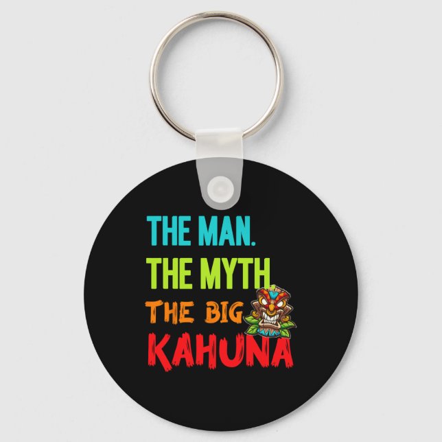 Porte-clés Funny The Man The Myth The Big Kahuna Men's Tiki F (Recto)