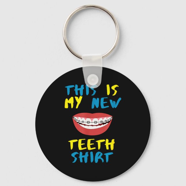 Porte-clés Funny This Is My New Teeth Shirt Braces Orthodonti (Recto)