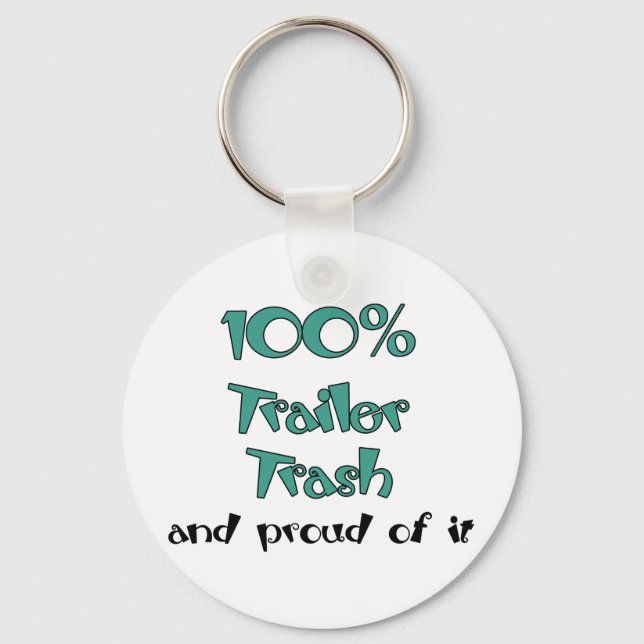 Porte-clés Funny Trailer Park Shirts et cadeaux (Recto)