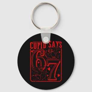 Porte-clés Funny Valentine Cupid dit Six Seven 67 Mème Hommes